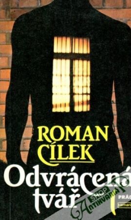 Odvrácená tvář - Cílek Roman
