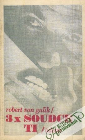 3x soudce Ti - Gulik Robert van