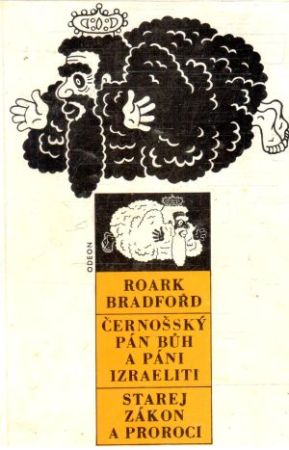 Černošský Pán Búh a páni Izraeliti, Starej zákon a proroci - Bradford Roark