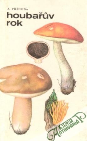 Houbařuv rok - Příhoda Antonín