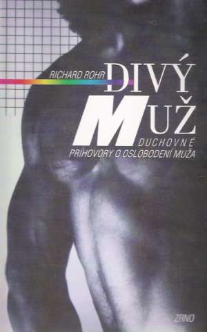 Divý muž - Rohr Richard