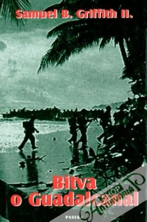 Bitva o Guadalcanal - Griffith Samuel B. II.