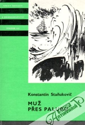 Muž přes palubu - Staňukovič Konstantin