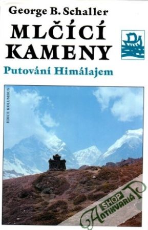 Mlčící kameny (Putování Himálajem) - Schaller George B.