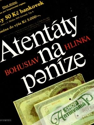 Atentáty na peníze - Hlinka Bohuslav
