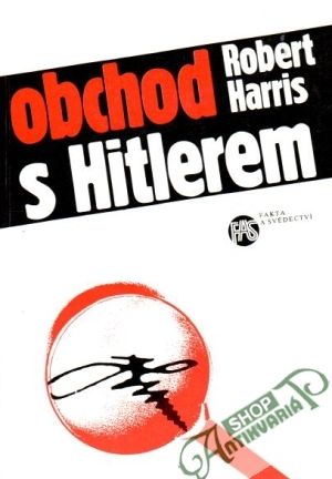 Obchod s Hitlerem aneb Tajemství Hitlerových deníků) - Harris Robert