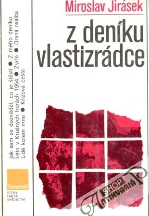 Z deníku vlastizrádce - Jirásek Miroslav