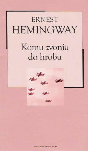 Komu zvonia do hrobu - Hemingway Ernest