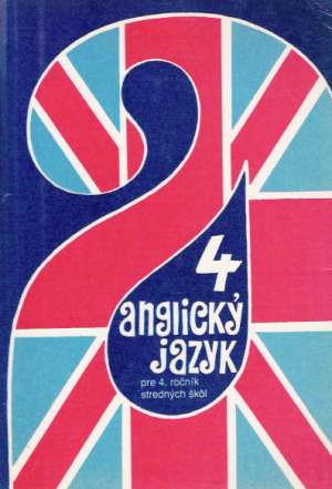 Anglický jazyk 4. - Benešová A. a kol.