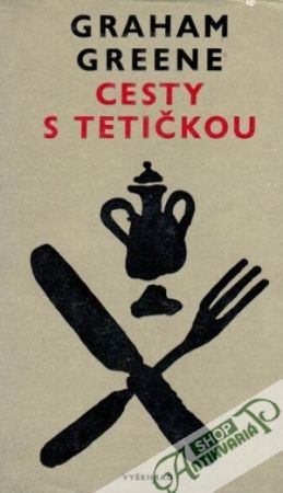 Cesty s tetičkou - Greene Graham
