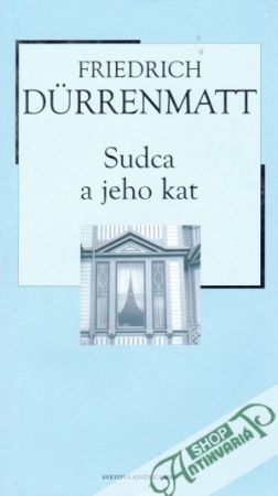 Sudca a jeho kat - Durrenmatt Friedrich
