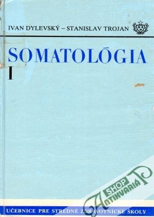 Somatológia I. - Dylevský I., Trojan S.