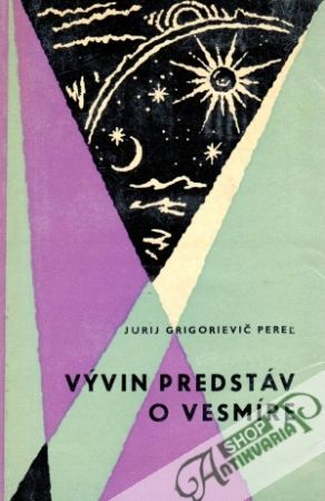 Vývin predstáv o vesmíre - Pereľ Jurij G.