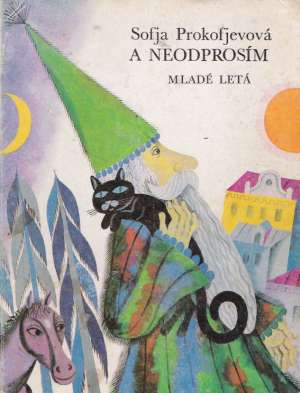 A neodprosím - Prokofjevová Sofja