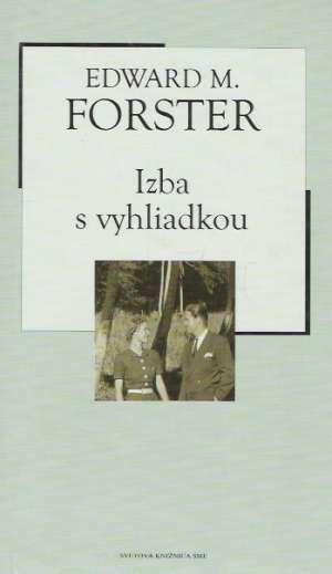 Izba s vyhliadkou - Forster Edward Morgan