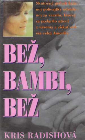 Bež, Bambi, bež - Radishová Kris