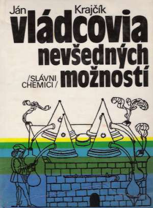Vládcovia nevšedných možností - Krajčík Ján