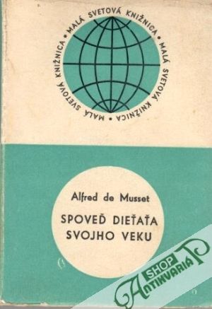 Spoveď dieťaťa svojho veku - Musset Alfred de