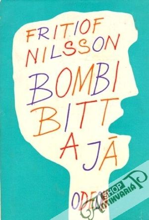Bombi Bitt a já - Nilsson Fritiof