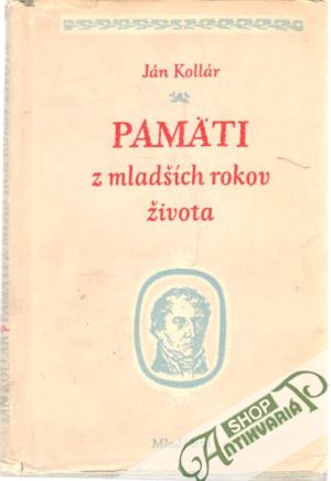 Pamäti z mladších rokov života - Kollár Ján