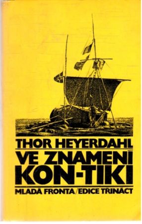 Ve znamení Kon -Tiki - Heyerdahl Thor