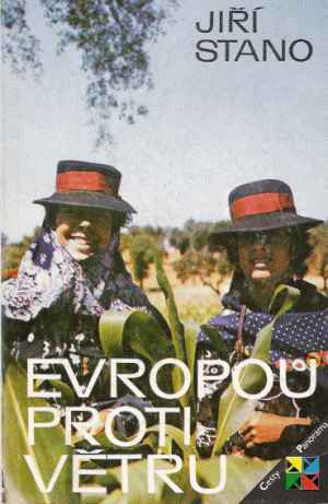 Evropou proti větru - Stano Jiří
