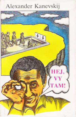 Hej, vy tam! - Kanevskij Alexander