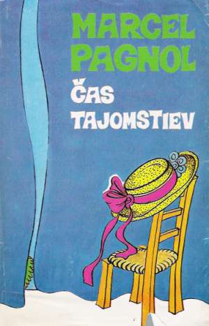Čas tajomstiev - Pagnol Marcel