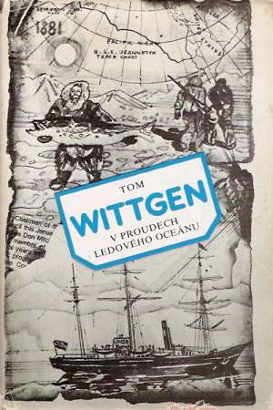 V proudech ledového oceánu - Wittgen Tom