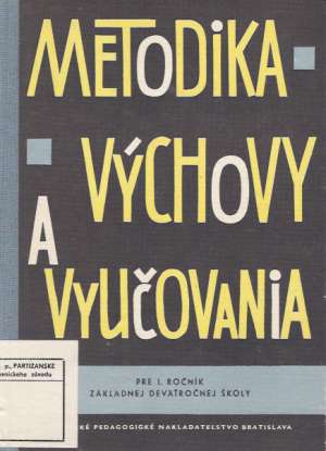 Metodika výchovy a vyučovania - Brťka J. a kol.
