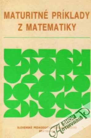 Maturitné príklady z matematiky - Benda Petr a kolektív