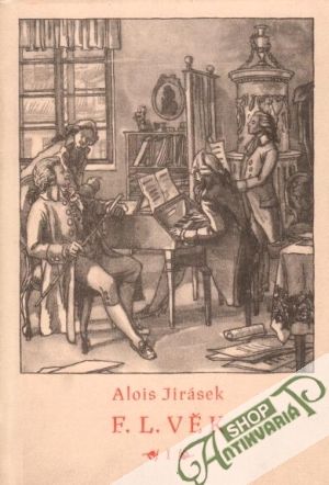 F. L. Věk (I.- V.) - Jirásek Alois