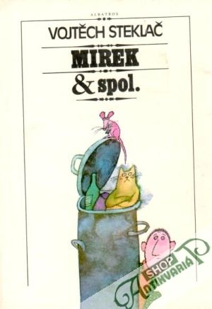 Mirek & spol. - Steklač Vojtěch
