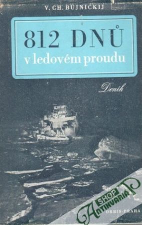 812 dnu v ledovém proudu - Bujnickij V.CH.