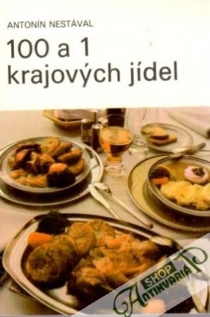 100 a 1 krajových jídel - Nestával Antonín