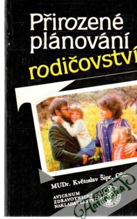 Přirozené plánováni rodičovství - Šipr Květoslav