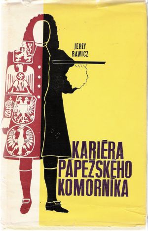 Kariéra pápežského komorníka - Rawicz Jerzy