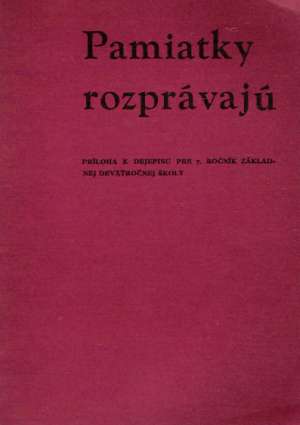 Pamiatky rozprávajú - Sosík A., Kutnar F.,