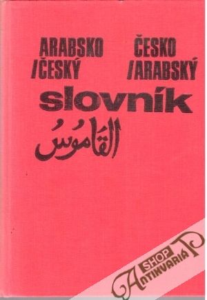 Arabsko - český a česko - arabský slovník - Kropáček Luboš