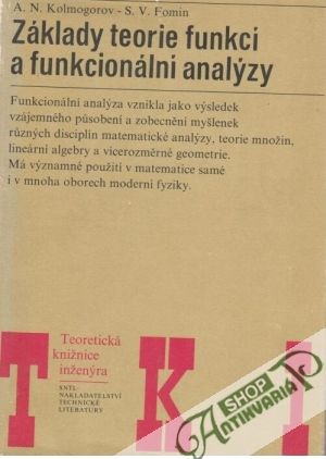 Základy teorie funkcí a funkcionální analýzy - Kolmogorov A.N., Fomin S.V.