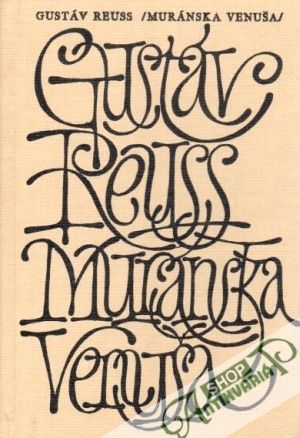Muránska Venuša - Reuss Gustáv