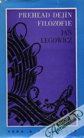 Prehľad dejín filozofie - Legowicz Jan