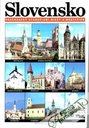 Slovensko (prechádzky storočiami miest a mestečiek) - Husovská Ľudmila a kolektív