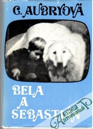 Bela a Sebastián - Aubryová Cecile