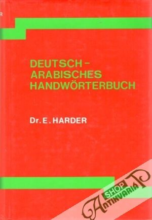 Deutsch-arabisches Handwörterbuch - Harder Ernst