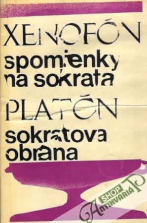 Spomienky na Sokrata, Sokratova obrana - Xenofón , Platon
