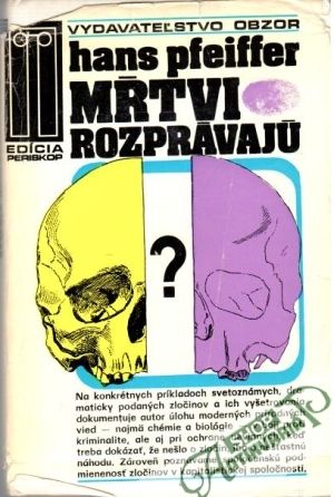 Mŕtvi rozprávajú - Pfeiffer Hans