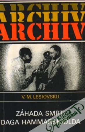 Záhada smrti Daga Hammarskjolda - Lesiovskij V.M.