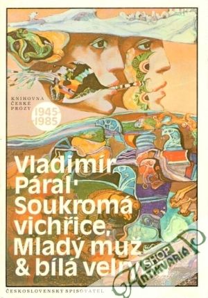 Soukromá vichřice, Mladý muž a bílá velryba - Páral Vladimír
