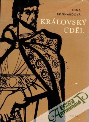 Královský úděl - Bonhardová Nina